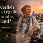 Can Swedish Tourists Legally Use Cannabis in Thailand